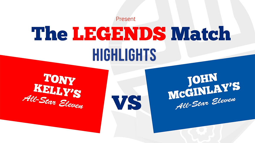 BWFC Legends Match | Edited highlights with commentary by Jack Dearden and Darryl Morris